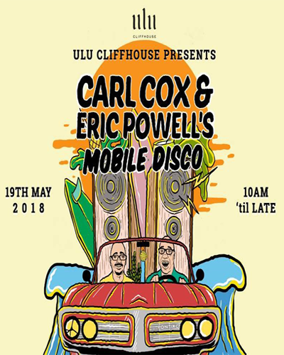 carl cox eric powel mobile disco ulu cliffhouse bali flyer